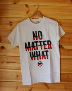 NO MATTER WHAT - ALWAYS AND FOREVER ANTIFA white t-shirt NO MATTER WHAT - ALWAYS AND FOREVER ANTIFA white t-shirt