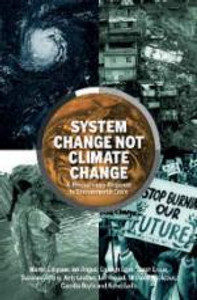 System Change not Climate Change System Change not Climate Change