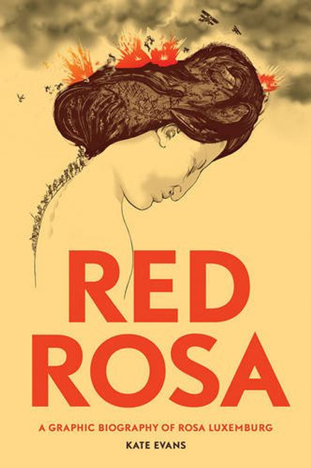 Red Rosa: A Graphic Biography of Rosa Luxemburg - Kate Evans