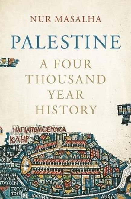 Palestine: A Four Thousand Year History
