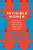 Invisible Women: Exposing Data Bias in a World Designed for Men Invisible Women: Exposing Data Bias in a World Designed for Men