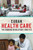 Cuban Health Care : The Ongoing Revolution Cuban Health Care : The Ongoing Revolution