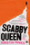 Scabby Queen by Kirstin Innes