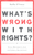 What's Wrong with Rights?
Social Movements, Law and Liberal Imaginations