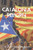 Catalonia Reborn: How Catalonia took on the corrupt Spanish state and the legacy of Franco Catalonia Reborn: How Catalonia took on the corrupt Spanish state and the legacy of Franco