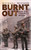 Burnt Out: How the Troubles began by Michael McCann  Burnt Out: How the Troubles began by Michael McCann
