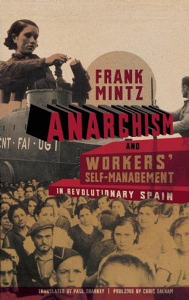 Anarchism And Workers' Self-management In Revolutionary Spain