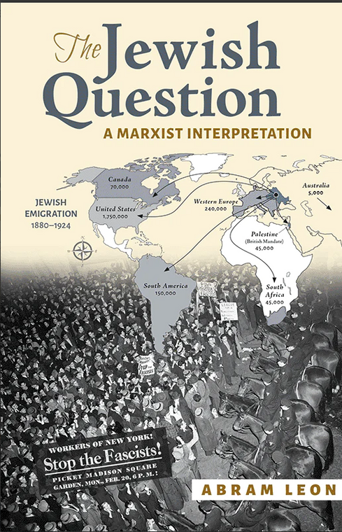 The Jewish Question A Marxist Interpretation by Abram Leon 