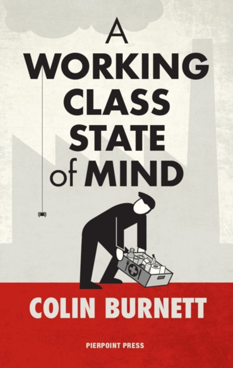 A working class state of mind