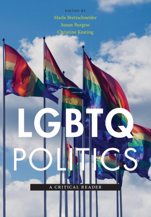 LGBTQ Politics : A Critical Reader