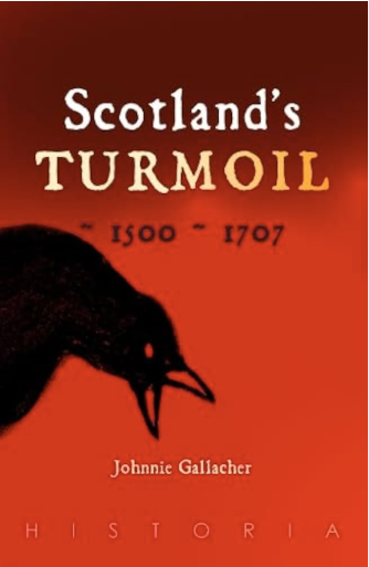 Scotland's Turmoil : 1500-1707