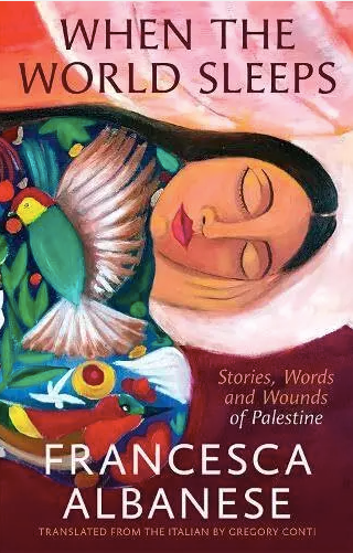 When the World Sleeps : Stories, Words, and Wounds of Palestine