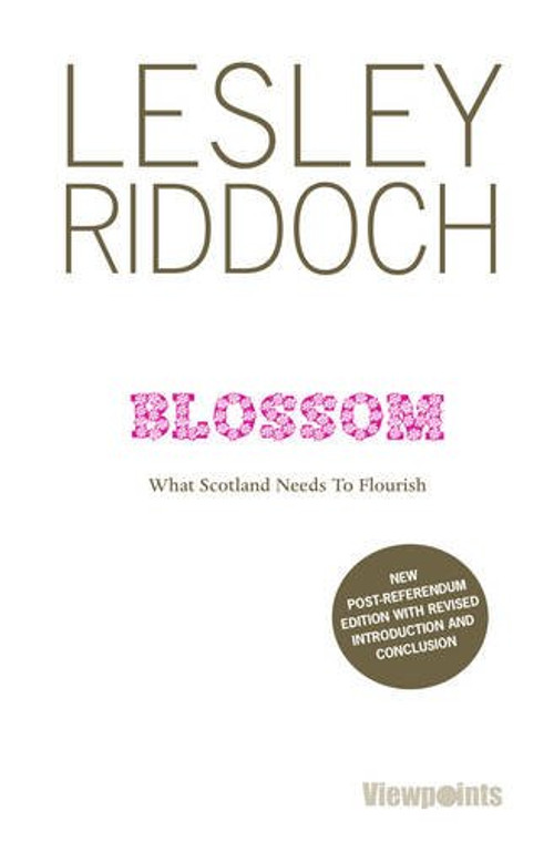 Blossom: What Scotland Needs to Flourish 