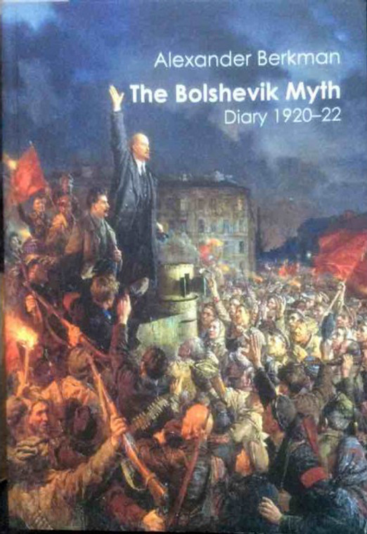 The Bolshevik Myth - Alexander Berkman