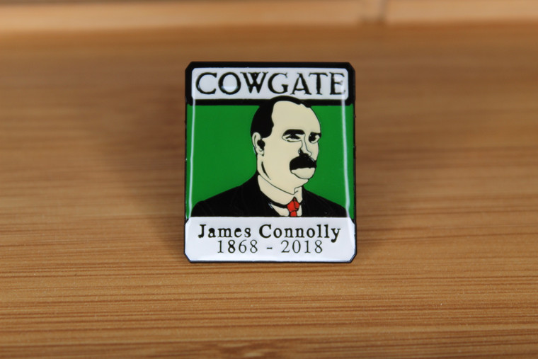 COWGATE JAMES CONNOLLY 150th anniversary badge
