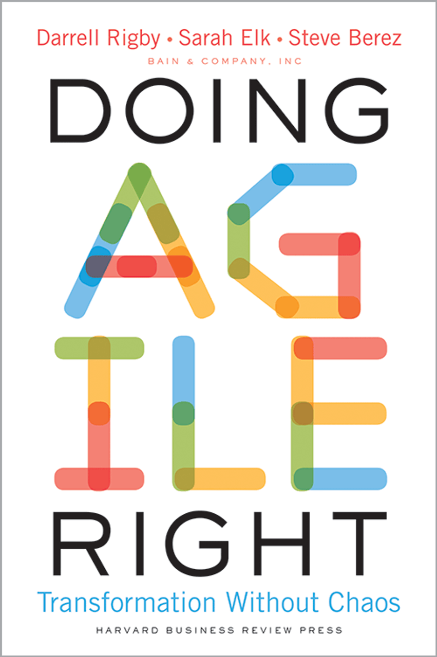 Doing Agile Right: Transformation Without Chaos