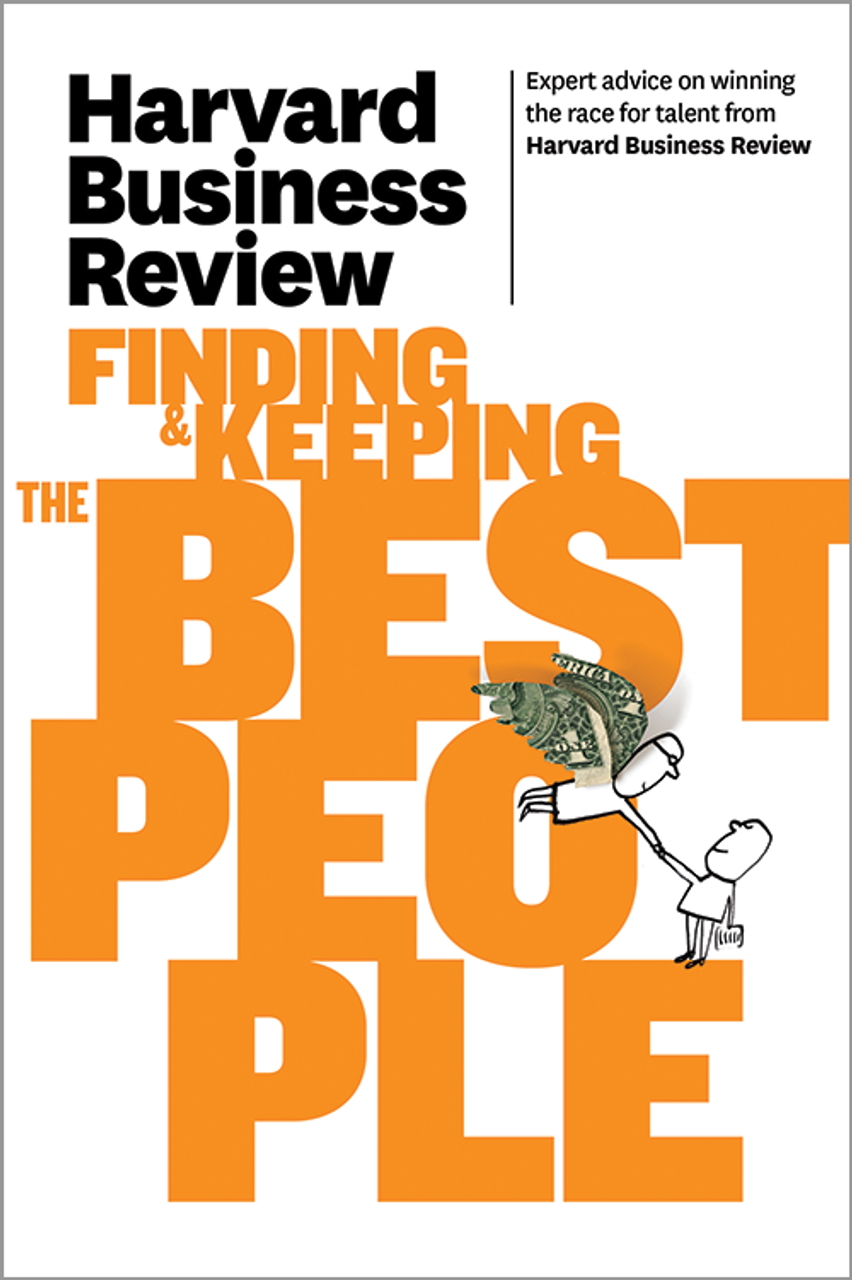 Harvard Business Review on Finding & Keeping the Best People