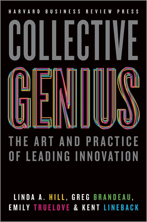 Collective Genius 洋書 ビジネス書 Collective Genius: The Art and Practice of Leading Innovation