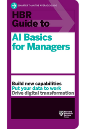 HBR Guide to AI Basics for Managers