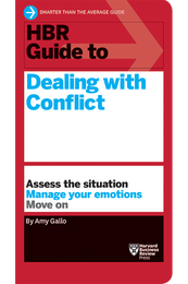 HBR Guide to Dealing with Conflict Ebook + Tools