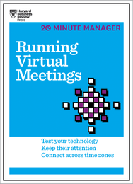 Running Virtual Meetings (HBR 20-Minute Manager Series) ^ 10011