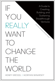 If You Really Want to Change the World: A Guide to Creating, Building, and Sustaining Breakthrough Ventures ^ 14235