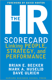 The HR Scorecard: Linking People, Strategy, and Performance ^ 1364