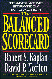 The Balanced Scorecard: Translating Strategy into Action ^ 6513