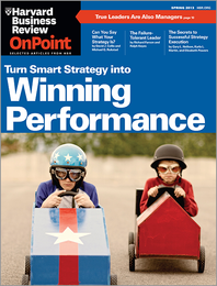 Turn Smart Strategy into Winning Performance (HBR OnPoint Magazine) ^ OPSP13