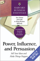 Harvard Business Essentials: Power, Influence, and Persuasion ^ 631X