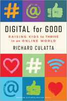 Digital for Good: Raising Kids to Thrive in an Online World ^ 10417