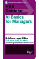 HBR Guide to AI Basics for Managers ^ 10586