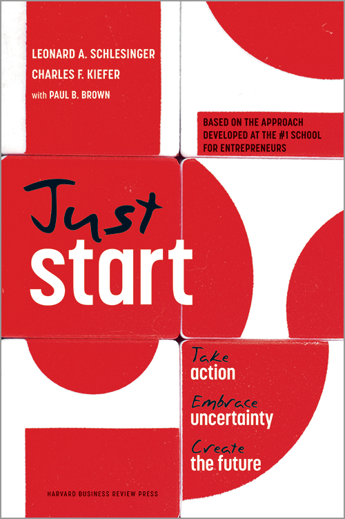 Just Start: Take Action, Embrace Uncertainty, Create the Future ^ 10794