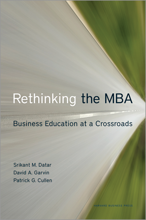Rethinking the MBA: Business Education at a Crossroads ^ 14724