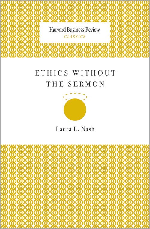 Ethics Without the Sermon (Harvard Business Review Classics) ^ 13111