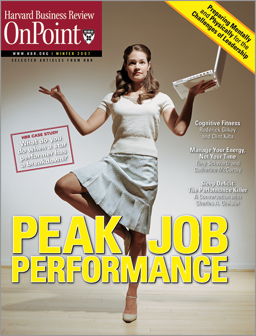 Peak Job Performance: Preparing Mentally and Physically for the Challenges of Leadership (HBR OnPoint Executive Edition) ^ 2686