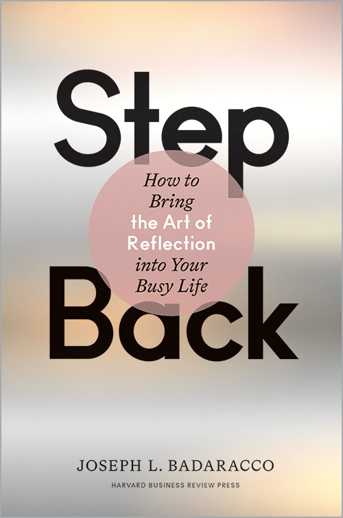 Step Back: Bringing the Art of Reflection into Your Busy Life ^ 10342