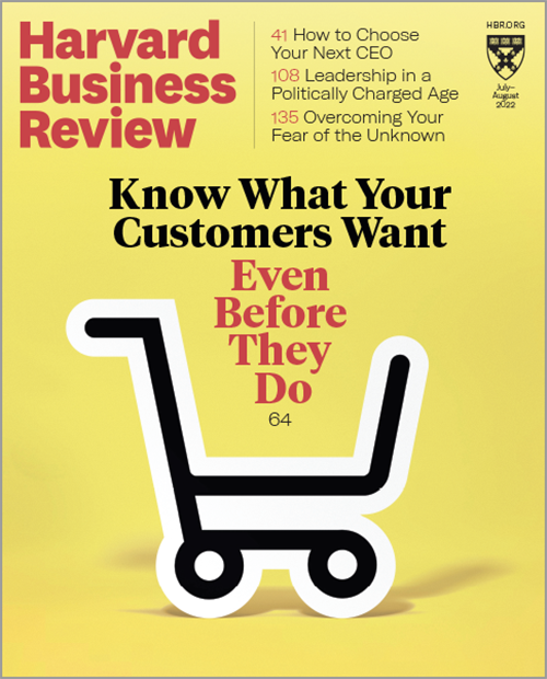 Harvard Business Review, July/August 2022 ^ BR2204