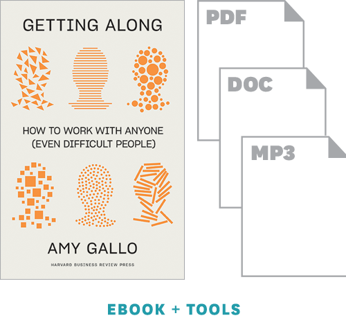 Getting Along Toolkit: Practical Techniques for Dealing with Difficult People at Work ^ 10611