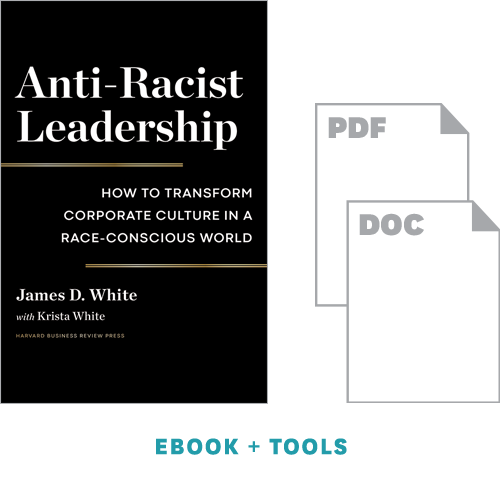 Anti-Racist Leadership: Tools for Transforming Your Company Culture ^ 10678