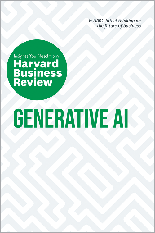 Generative AI: The Insights You Need from Harvard Business Review ^ 10697