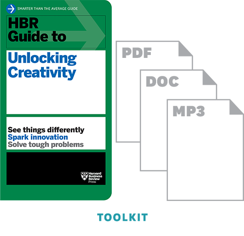 HBR Guide to Unlocking Creativity Toolkit ^ 10702