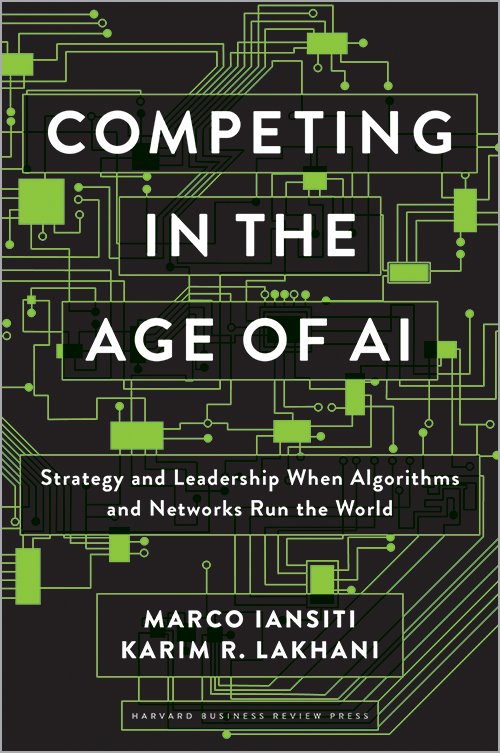 Competing in the Age of AI: Strategy and Leadership When