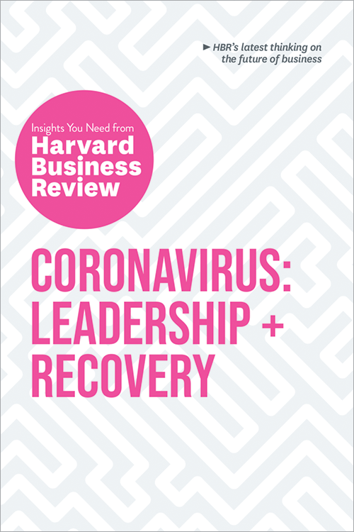 Coronavirus: Leadership and Recovery: The Insights You Need from