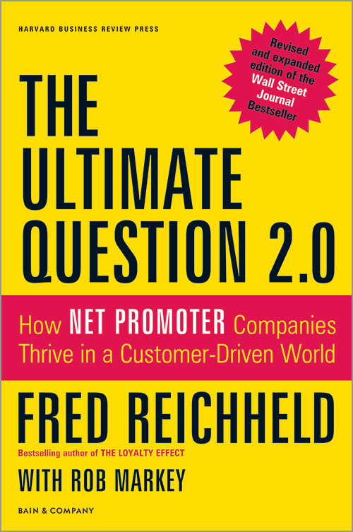 The Ultimate Question 2.0 (Revised and Expanded Edition