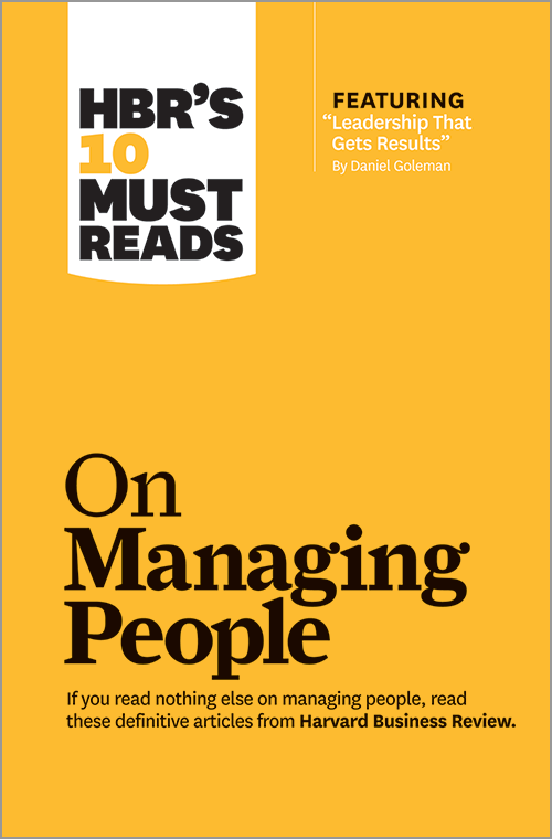 HBR&rsquo;s 10 Must Reads on Managing People (with featured article 
