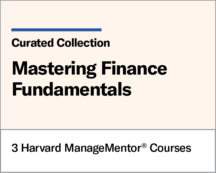 Mastering Finance Fundamentals: A Harvard ManageMentor Curated Collection