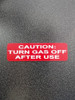 Label 'Caution: Turn Gas Off After Use'