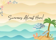 Summer's Coming!