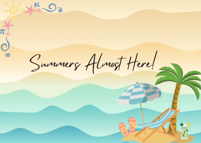 Summer's Coming!